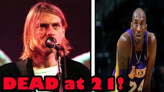 10 they died too young (Tupac, Kurt Cobain, Kobe Bryant)