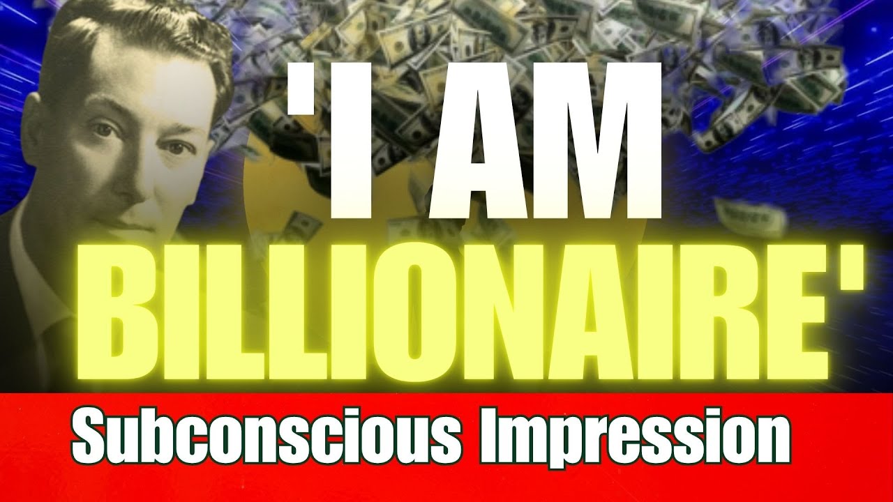 'I AM Billionaire' | Neville Goddard Subconscious Impression (Listen Day & Night)