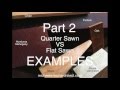 Learn Quarter Sawn Vs Slab Sawn Part 2 of 3 Learn Quarter Sawn Vs Slab Sawn Part 2 of 3