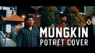 Mungkin - Potret (Cover) by Sintra & Danny