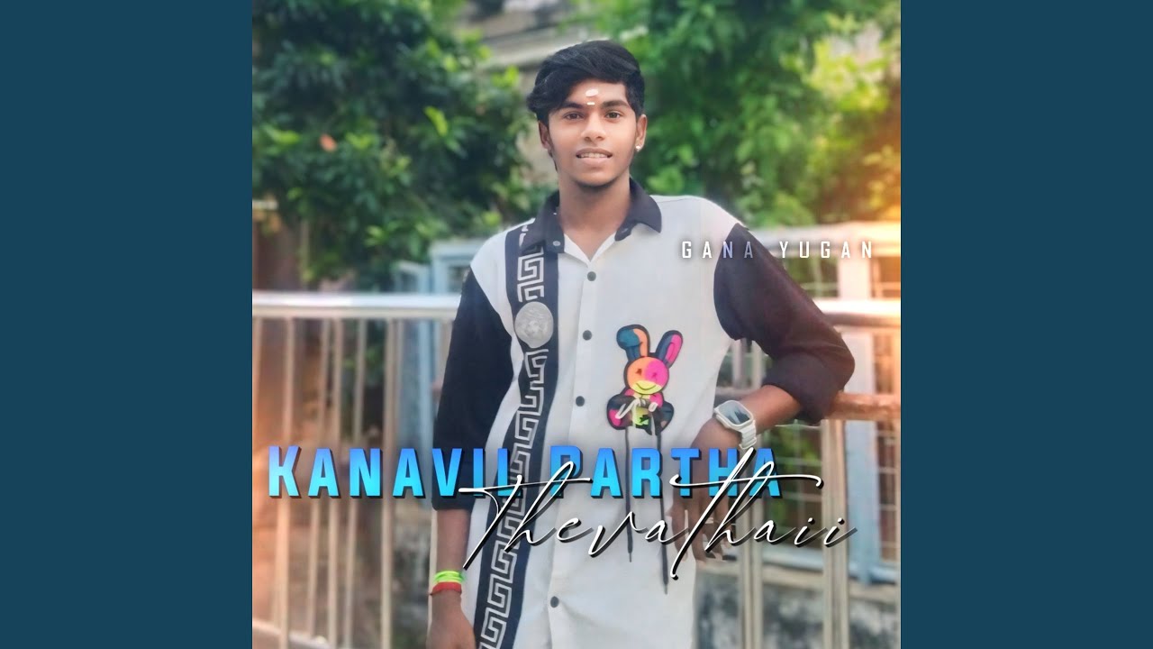Kanavil Partha Thevathaii