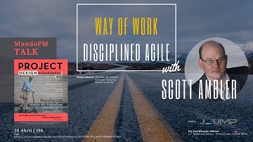 Way of Work - Disciplined Agile with Scott Ambler