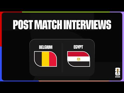 Post-Match Player Interviews: Belgium 1-1 Egypt