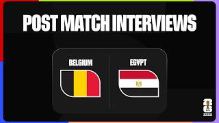 Post-Match Player Interviews: Belgium 1-1 Egypt