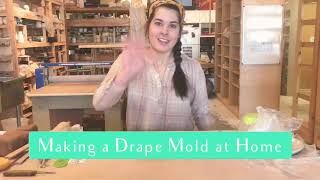 Making a Drape Mold at Home