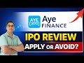 Aye Finance IPO Detailed Analysis।