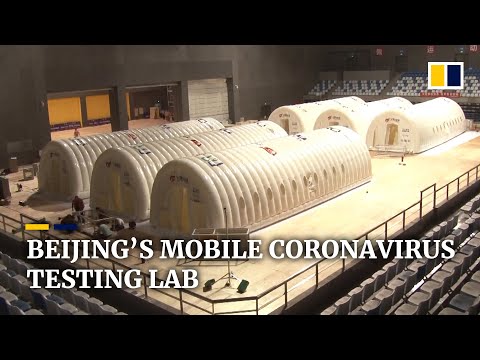 Beijing to open a mobile, inflatable Covid-19 virus testing lab
