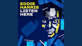Video thumbnail of "Eddie Harris - Sham Time"