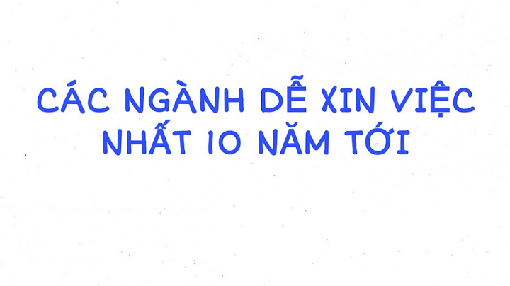 Ngành kinh tế nào dễ xin việc nhất năm 2024