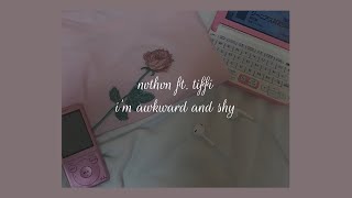 i’m awkward and shy - NVTHVN ft. tiffi (lyrics) chords