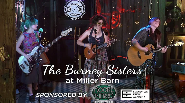 The Burney Sisters Live at Miller Barn, Evansville...