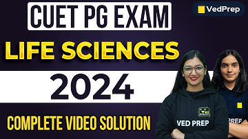 CUET PG Life Science 2024 | Complete Video Solution |CUET PG Life Science Preparation | CUET PG 2024