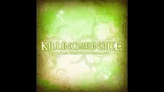 Killing Me Inside - Black And White