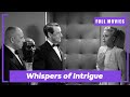 Whispers of intrigue  english full movie