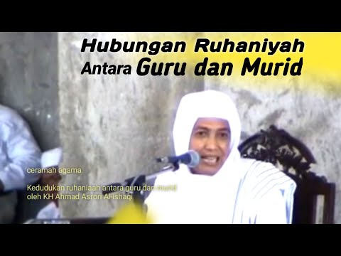 KH Ahmad Asrori Al-ishaqi Hubungan Ruhaniyah Antara Guru Dan Murid ceramah agama