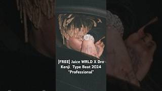 [FREE] Juice WRLD X Dro Kenji Type Beat 2024 “Professional”