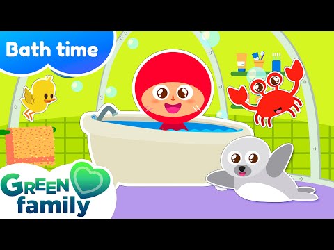 💦 BATH TIME SONG 🛀 | Nursery Rhymes in ENGLISH | Green Family Kids Songs | Green Family