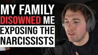 disowned - exposing the narcissism in my family (what I'm doing to move on) | #grindreel