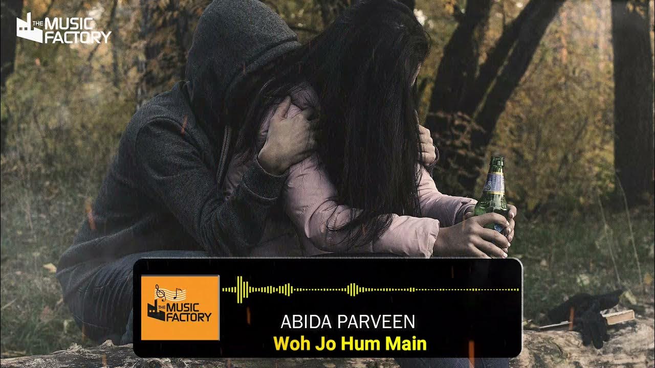 Wo Jo Hum Main Tum Main Karar Tha Tumhain Yaad Ho K Na Yaad Ho | Abida Parveen | Music Factory Wo Jo Hum Main Tum Main Karar Tha Tumhain Yaad Ho K Na Yaad Ho | Abida Parveen | Music Factory