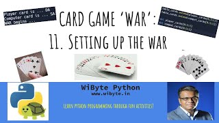 11. Card Game WAR : Setting up the WAR when both player play an equal value card