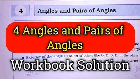 7th Std Maths Workbook chp 4 Angles and Pairs of Angles