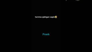 Hamma qidirgan zapis prank