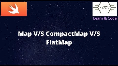 Map/compactMap/flatMap | Swift 5