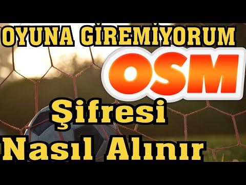 OSM Şifresi nasıl alınır 2022