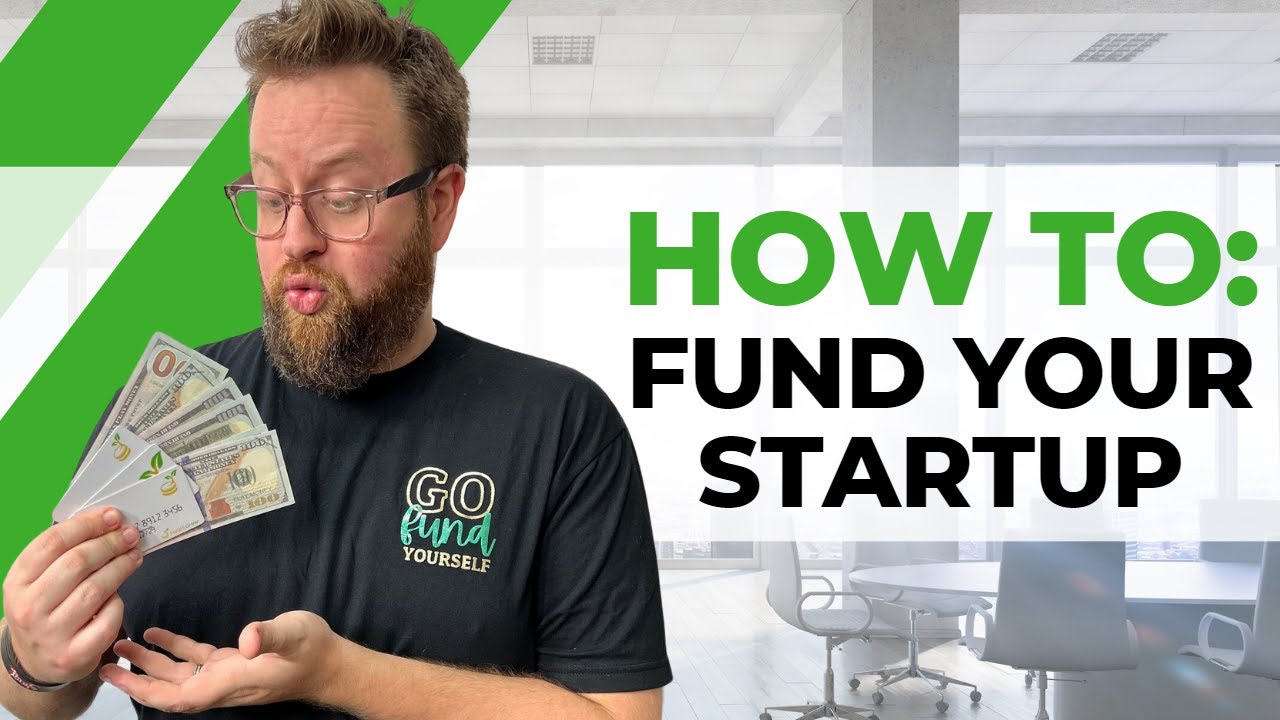 How to Fund Your Startup: Everything You Need to Know - YouTube
