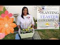 Planting  3 Easter Containers | TheLuxeBabe