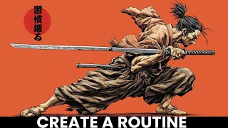 How to Create a Daily Routine That Finally Works (Samurai Method)