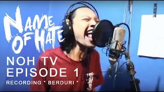 Download Lagu NOH TV EPISODE 1 - RECORDING \ MP3