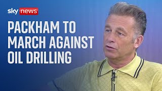 Chris Packham to march against new UK oil drilling