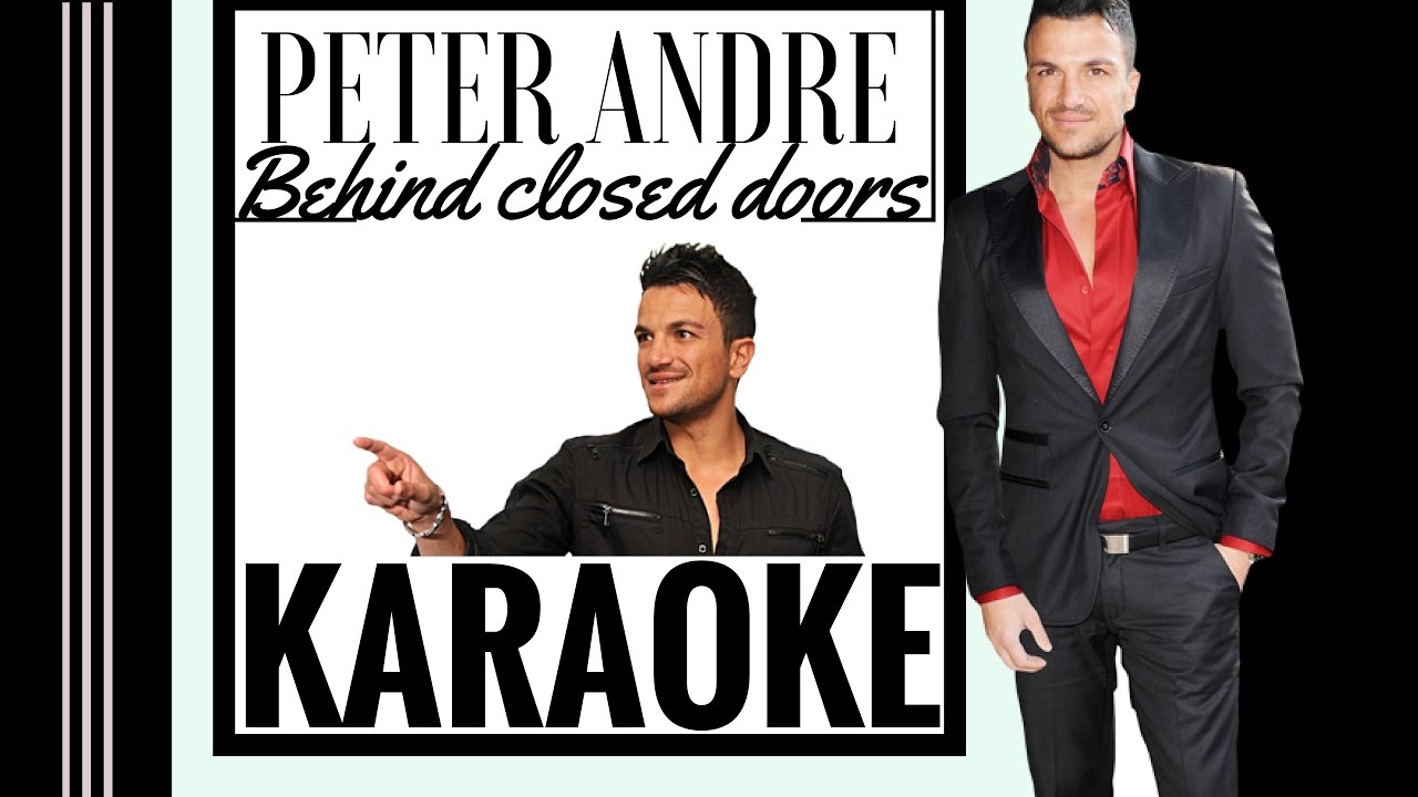 Peter Andre Behind Closed Doors Karaoke YouTube