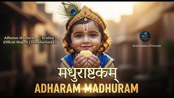 ADHARAM MADHURAM — 1 HOUR NON STOP KRISHNA BHAJAN | VALLABHACHARYA JI | JANMASHTAMI SPECIAL 2025