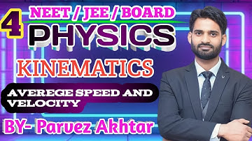 kinematics | neet physics | Jee physics | physics class | physics by Parvez Akhtar | part 4