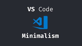 The BEST VSCode Minimalist setup.