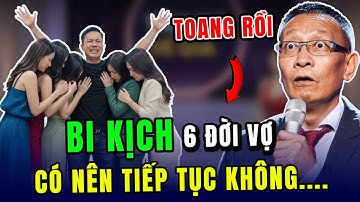 TÂM SỰ CÙNG VĂN SÂM - Bi kịch 6 lần đò, người đàn ông mất trắng sự nghiệp chỉ vì cưới v.ợ