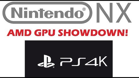 Nintendo NX vs PS4K GPU Showdown!