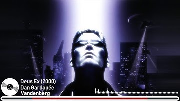 Dan Gardopée - Vandenberg [Deus Ex Soundtrack]