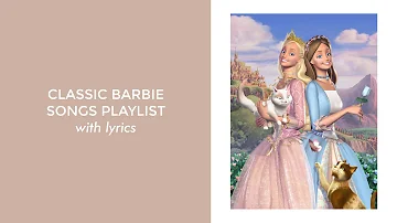 classic barbie songs playlist with lyrics