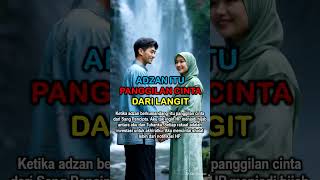Download Lagu ADZAN ITU PANGGILAN CINTA DARI LANGIT #quotes #motivasi  #afirmasi #inspirasi #feedshorts MP3