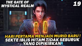HARI PERTAMA MENJADI MURID, SHI MU MENDAPATI DUA TEKNIK  - ALUR THE GATE OF MYSTICAL REALM PART 18