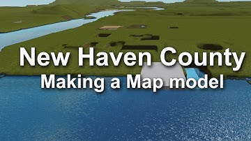 New Haven County | Making a Mini Map Model