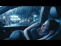 Cozy Rainy Car Night for Deep Sleep | Relaxing Rain Sounds and Calm Thunderstorm