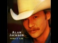 Alan Jackson Thank God For The Radio Alan Jackson Thank God For The Radio