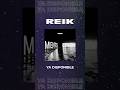 MIENTES 👥💔 Disponible ya en TODAS LAS PLATAFORMAS! #Reik #Mientes #NuevaMusica