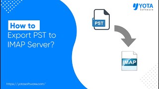 How To Import Pst To Imap Account Directly 3 Steps Solution
