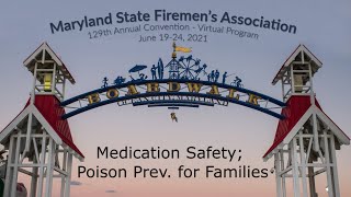 2021 MSFA Convention Training Medication Safety; Poison Prev. for Families