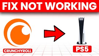 How To Fix Crunchyroll Not Working On PS5 (Simple Troubleshoot Guide To Solve The Issue Quickly)